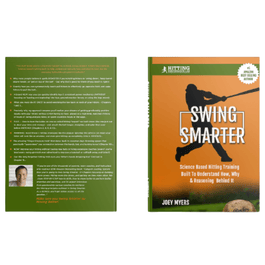 Swing Smarter: Science Based Hitting Training Built To Understand How Why Reasoning Behind It Book